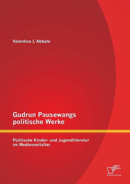 Gudrun Pausewangs politische Werke Gudrun Pausewangs politische Werke