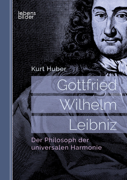 Gottfried Wilhelm Leibniz Gottfried Wilhelm Leibniz
