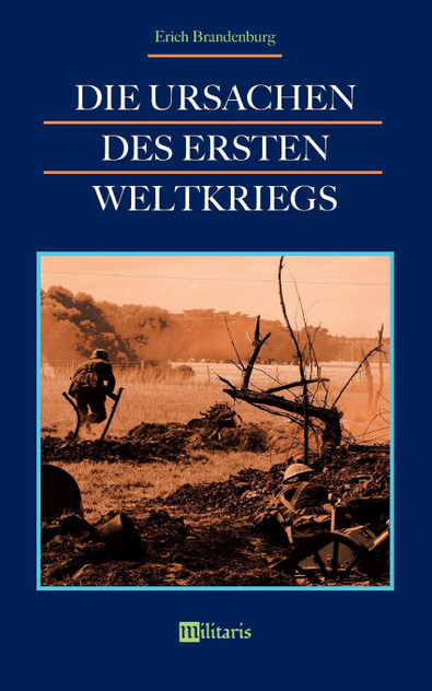 Die Ursachen des Ersten Weltkriegs Die Ursachen des Ersten Weltkriegs