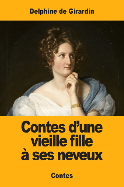 Contes d'une vieille fille à ses neveux Contes d'une vieille fille à ses neveux