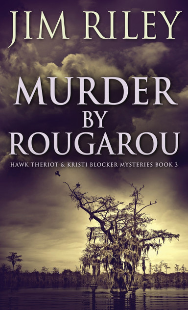Murder by Rougarou Murder by Rougarou
