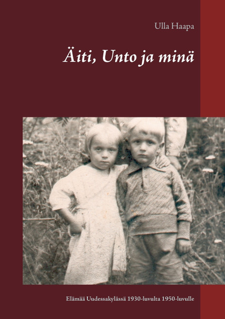 Äiti, Unto ja minä Äiti, Unto ja minä