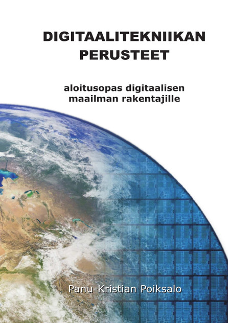 Digitaalitekniikan Perusteet Digitaalitekniikan Perusteet
