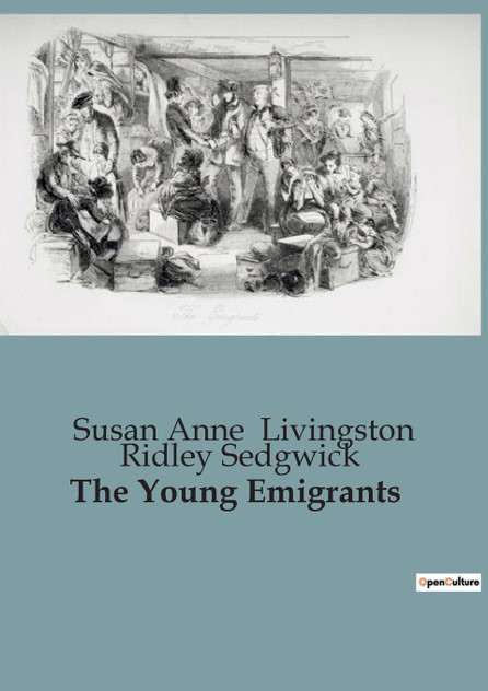 The Young Emigrants The Young Emigrants
