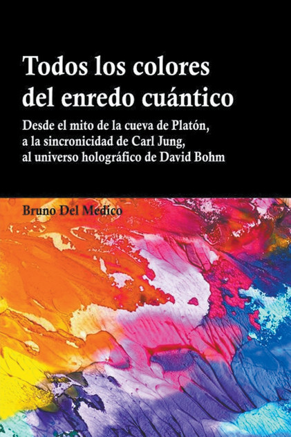 Todos los colores del enredo cuántico Todos los colores del enredo cuántico