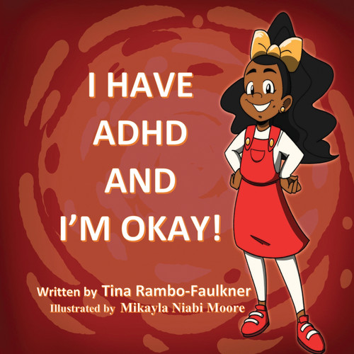 I HAVE ADHD AND I'M OKAY! I HAVE ADHD AND I'M OKAY!