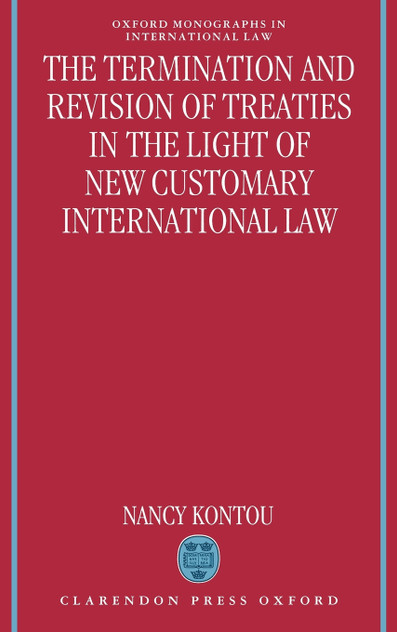 Termination and Revision of Treaties in the Light of New Customary International Law Termination and Revision of Treaties in the Light of New Customary International Law