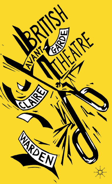 British Avant-Garde Theatre British Avant-Garde Theatre