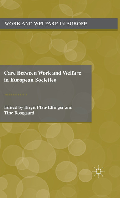 Care Between Work and Welfare in European Societies