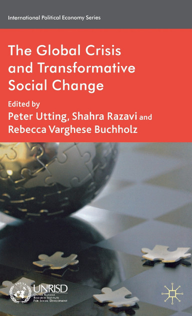 The Global Crisis and Transformative Social Change The Global Crisis and Transformative Social Change