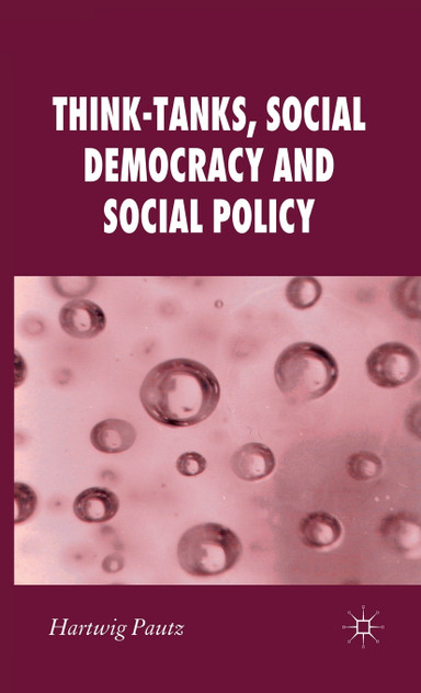 Think-Tanks, Social Democracy and Social Policy Think-Tanks, Social Democracy and Social Policy