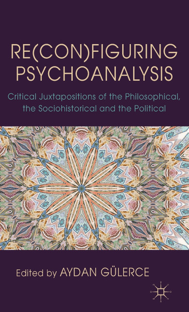 Re(con)figuring Psychoanalysis