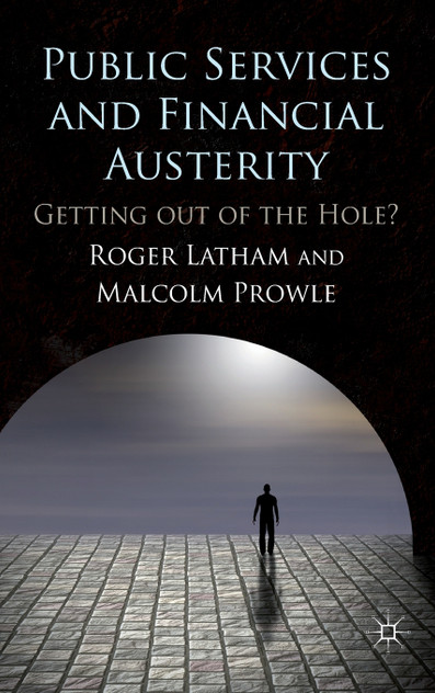 Public Services and Financial Austerity Public Services and Financial Austerity