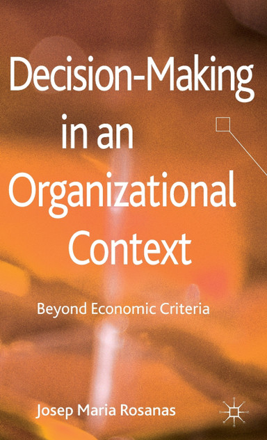 Decision-Making in an Organizational Context Decision-Making in an Organizational Context