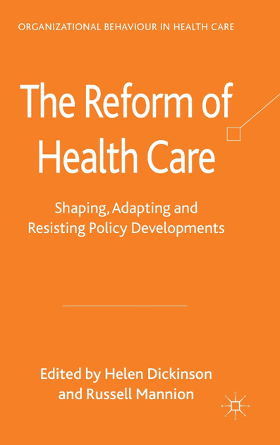 The Reform of Health Care