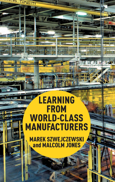 Learning From World Class Manufacturers Learning From World Class Manufacturers
