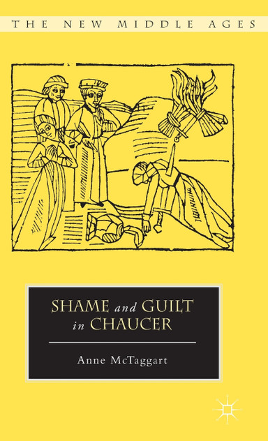 Shame and Guilt in Chaucer Shame and Guilt in Chaucer