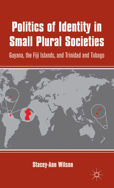 Politics of Identity in Small Plural Societies Politics of Identity in Small Plural Societies