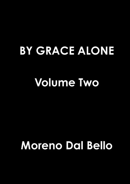 BY GRACE ALONE Volume Two BY GRACE ALONE Volume Two