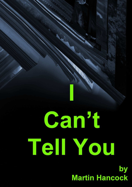 I Can't Tell You I Can't Tell You