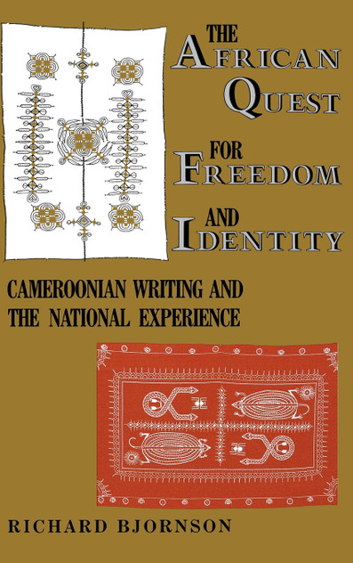 The African Quest for Freedom and Identity The African Quest for Freedom and Identity