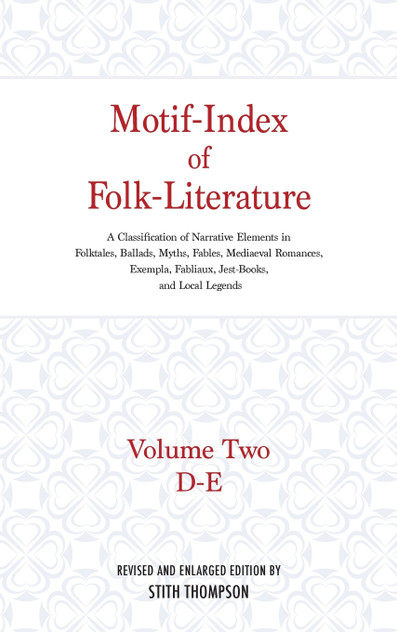 Motif-Index of Folk-Literature, Volume 2 Motif-Index of Folk-Literature, Volume 2