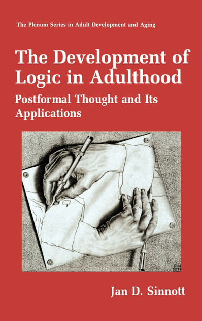 The Development of Logic in Adulthood The Development of Logic in Adulthood
