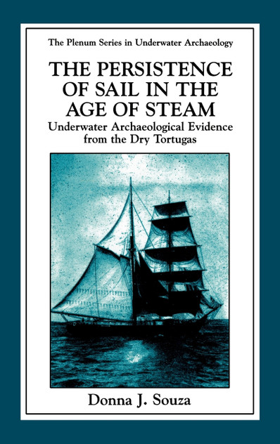 The Persistence of Sail in the Age of Steam The Persistence of Sail in the Age of Steam