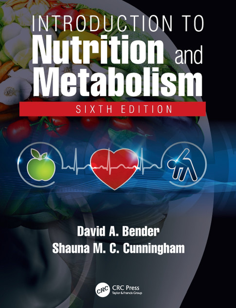 Introduction to Nutrition and Metabolism Introduction to Nutrition and Metabolism