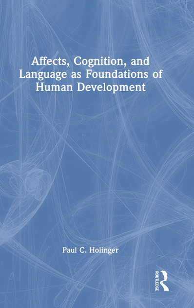 Affects, Cognition, and Language as Foundations of Human Development