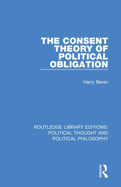 The Consent Theory of Political Obligation The Consent Theory of Political Obligation