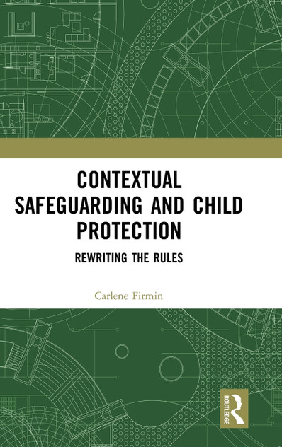 Contextual Safeguarding and Child Protection Contextual Safeguarding and Child Protection