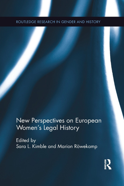 New Perspectives on European Women's Legal History New Perspectives on European Women's Legal History