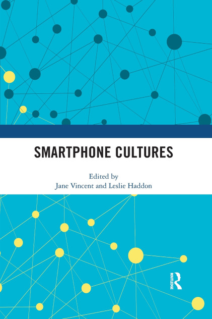 Smartphone Cultures Smartphone Cultures