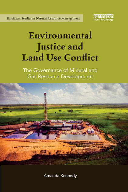 Environmental Justice and Land Use Conflict Environmental Justice and Land Use Conflict