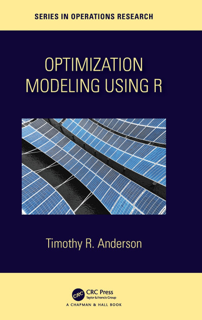 Optimization Modelling Using R Optimization Modelling Using R