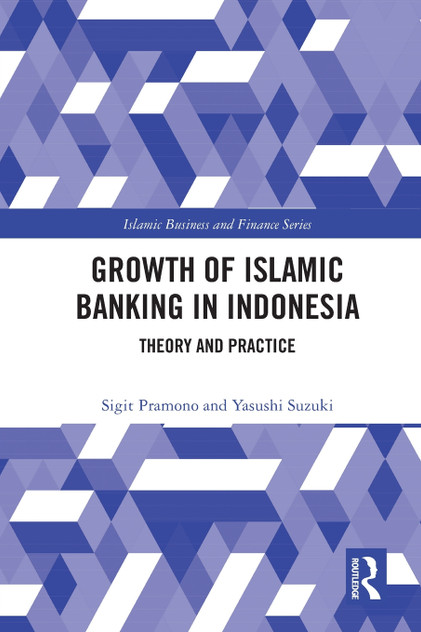 The Growth of Islamic Banking in Indonesia The Growth of Islamic Banking in Indonesia