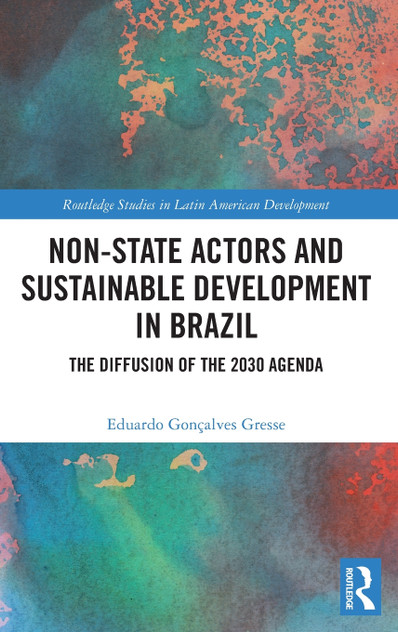 Non-State Actors and Sustainable Development in Brazil Non-State Actors and Sustainable Development in Brazil