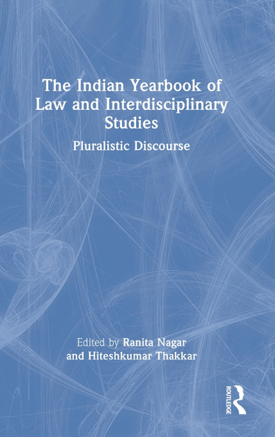 The Indian Yearbook of Law and Interdisciplinary Studies The Indian Yearbook of Law and Interdisciplinary Studies