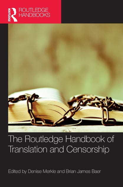 The Routledge Handbook of Translation and Censorship The Routledge Handbook of Translation and Censorship