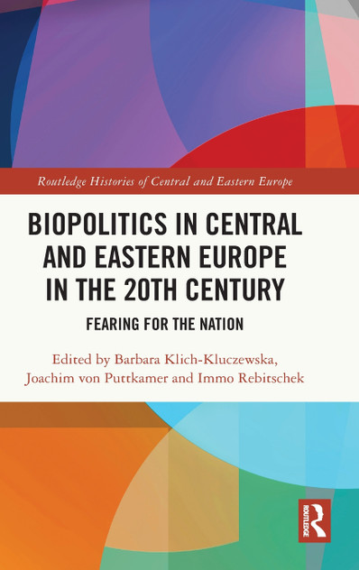 Biopolitics in Central and Eastern Europe in the 20th Century Biopolitics in Central and Eastern Europe in the 20th Century
