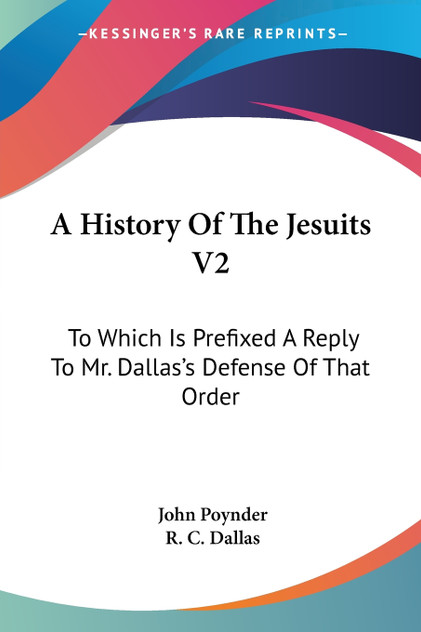 A History Of The Jesuits V2 A History Of The Jesuits V2