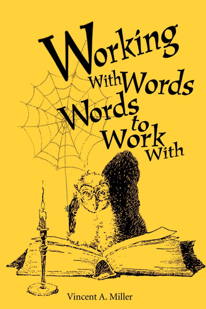 Working with Words; Words to Work With Working with Words; Words to Work With