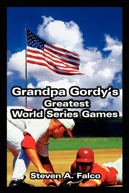 Grandpa Gordy's Greatest World Series Games Grandpa Gordy's Greatest World Series Games