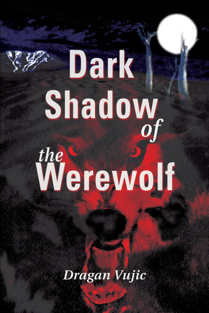 Dark Shadow of the Werewolf Dark Shadow of the Werewolf