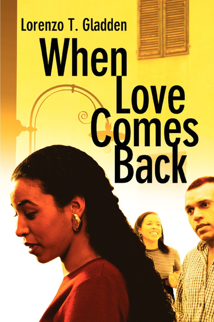 When Love Comes Back When Love Comes Back
