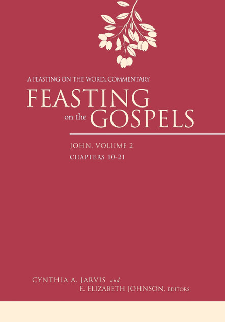 Feasting on the Gospels, John Volume 2 Feasting on the Gospels, John Volume 2