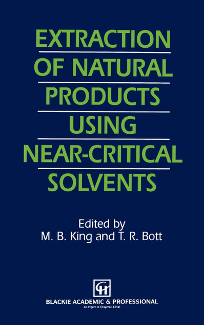 Extraction of Natural Products Using Near-Critical Solvents