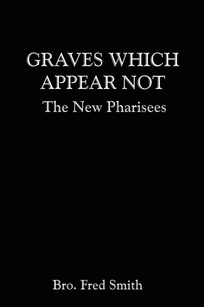 Graves Which Appear Not Graves Which Appear Not