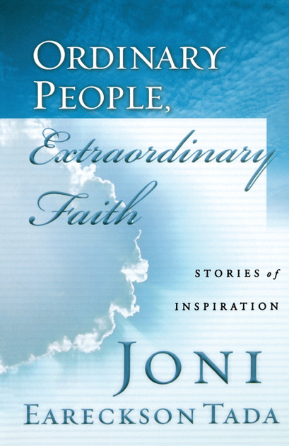 Ordinary People, Extraordinary Faith Ordinary People, Extraordinary Faith